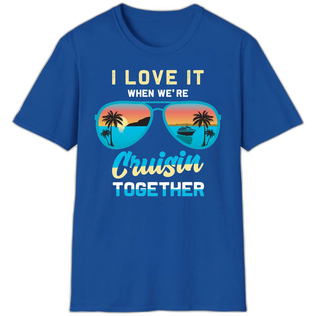 Cruising When We're Cruisin Together T-Shirt in Royal