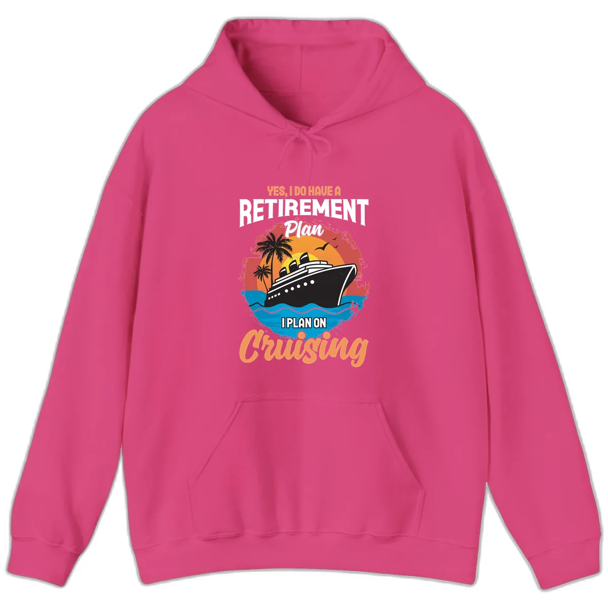 Retirement Plan Cruising Hoodie in Heliconia
