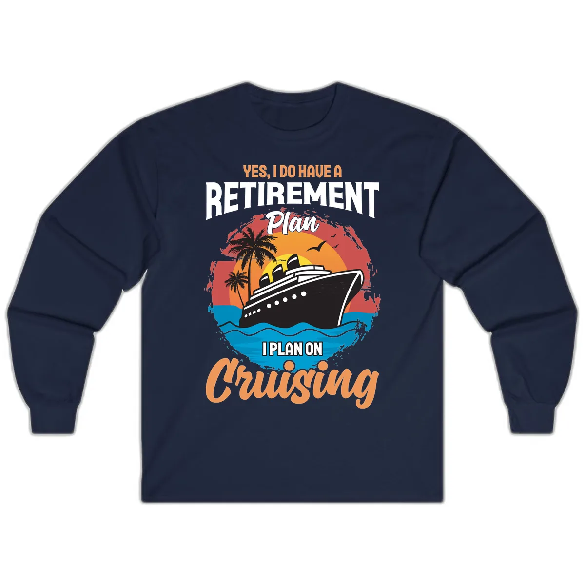 Retirement Plan Cruising Long Sleeve in Navy