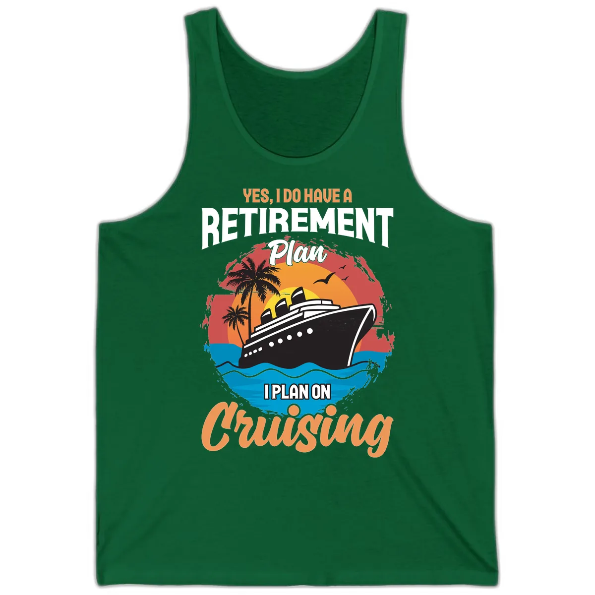 Retirement Plan Cruising Tank in Kelly