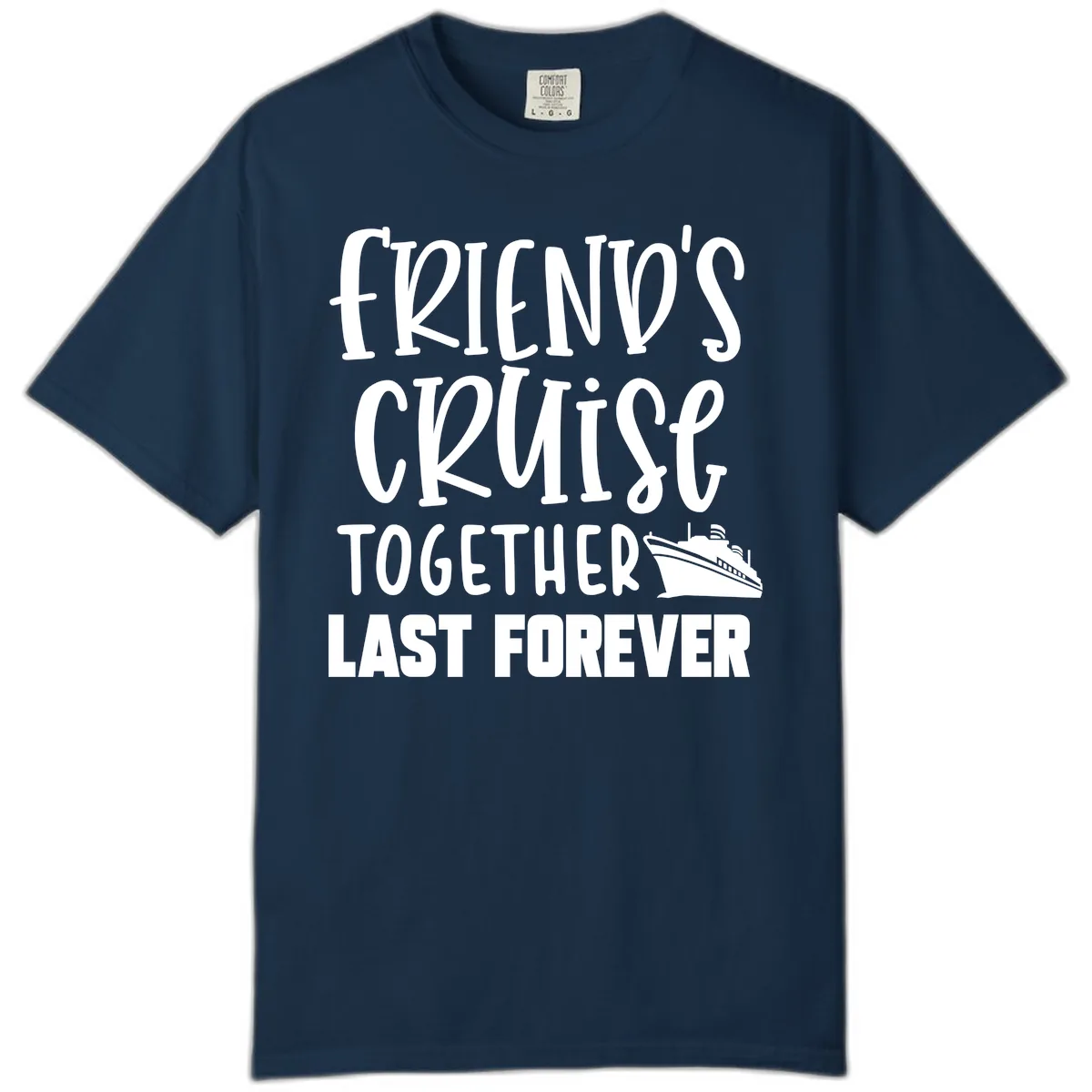 Friends Cruise Together Last Forever Comfort Color in True Navy