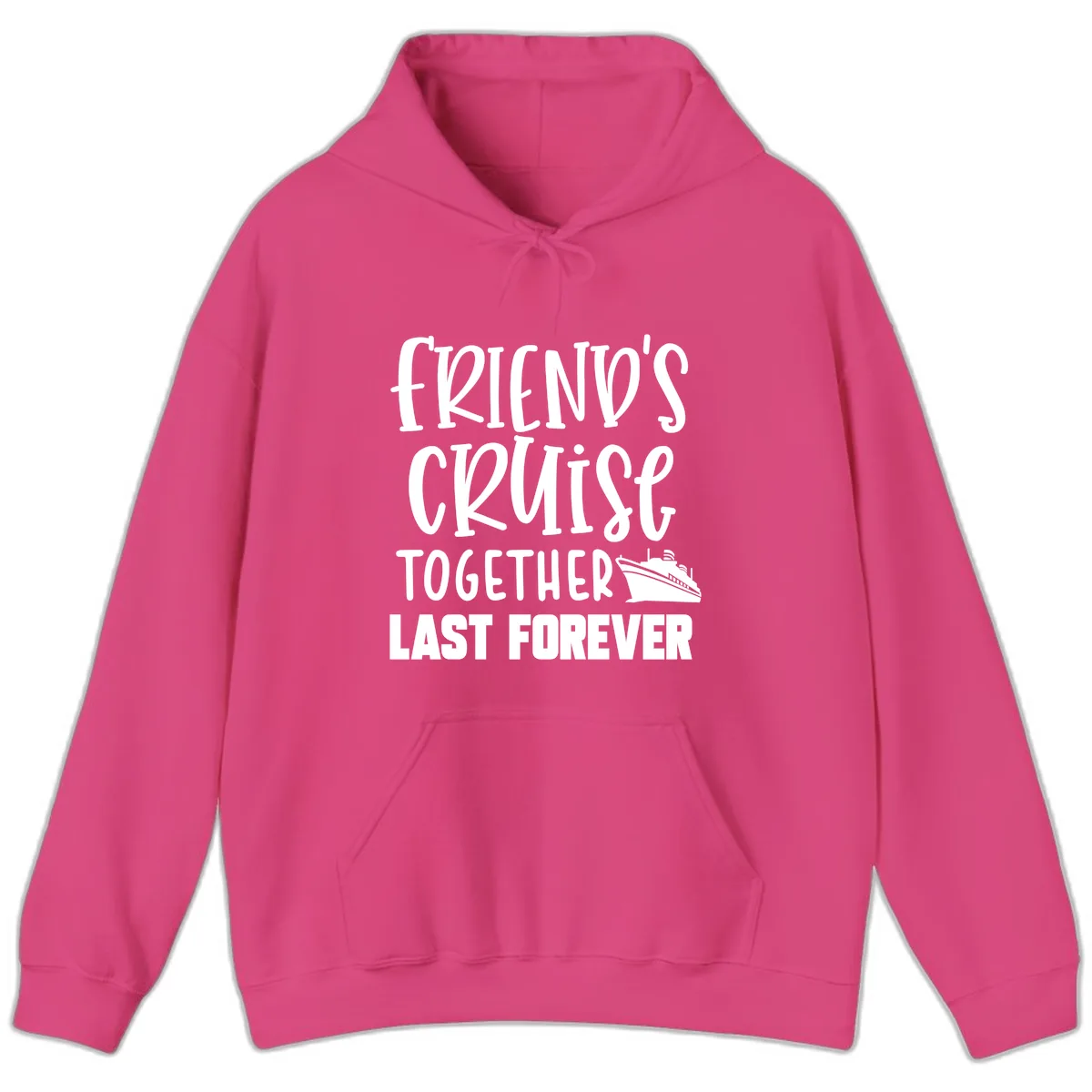 Friends Cruise Together Last Forever Hoodie in Heliconia