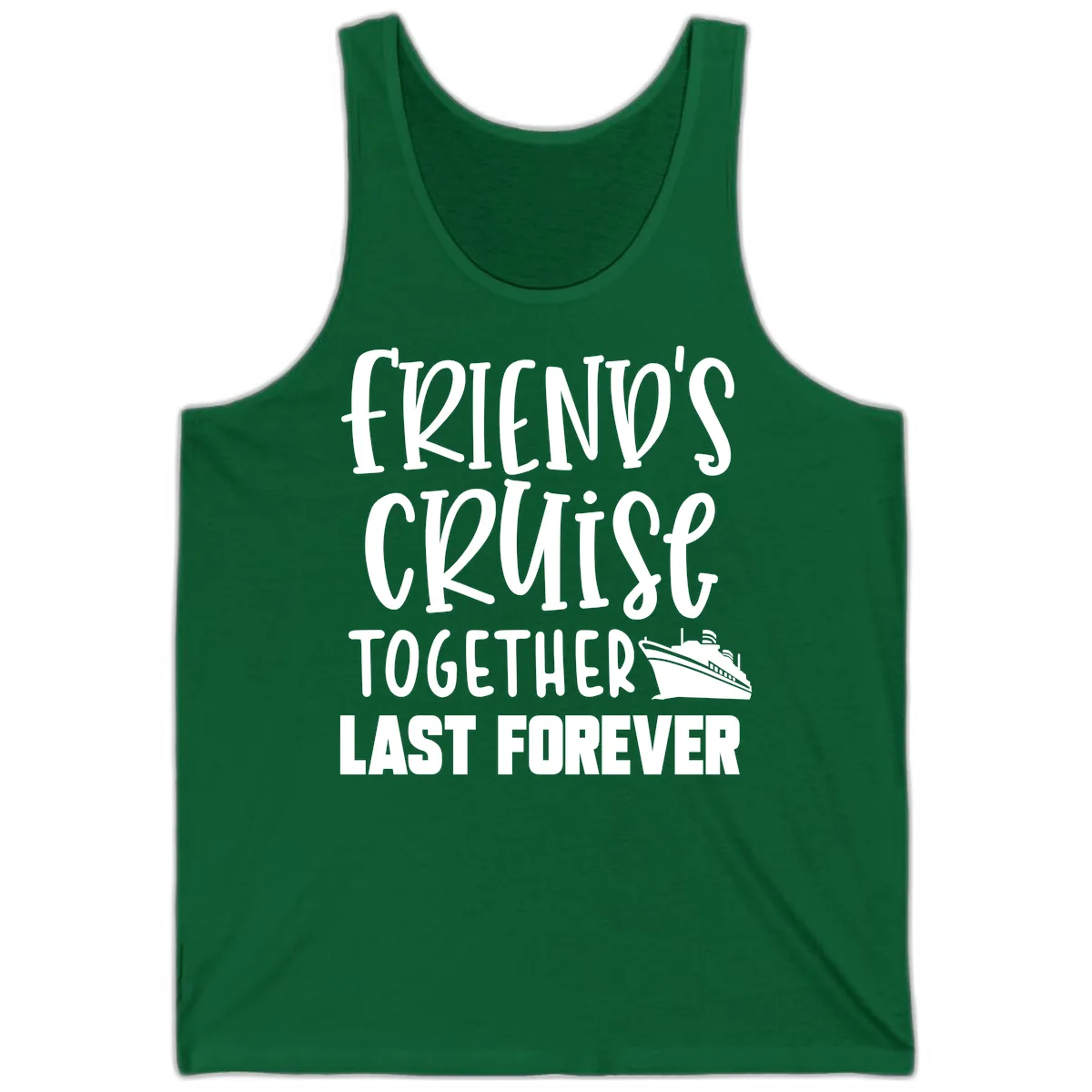 Friends Cruise Together Last Forever Tank in Kelly