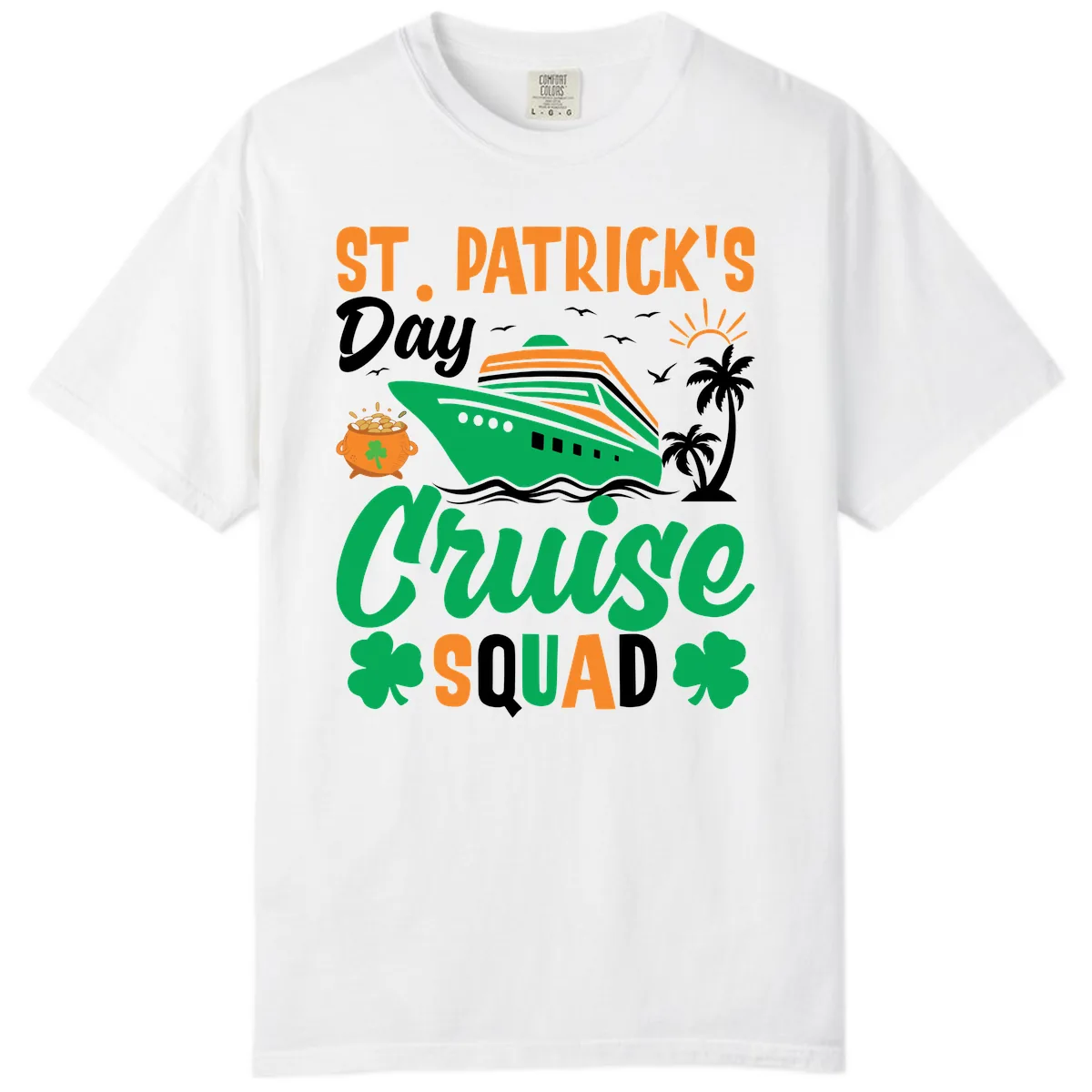 St. Patrick's Day Cruise Squad Comfort Color in White