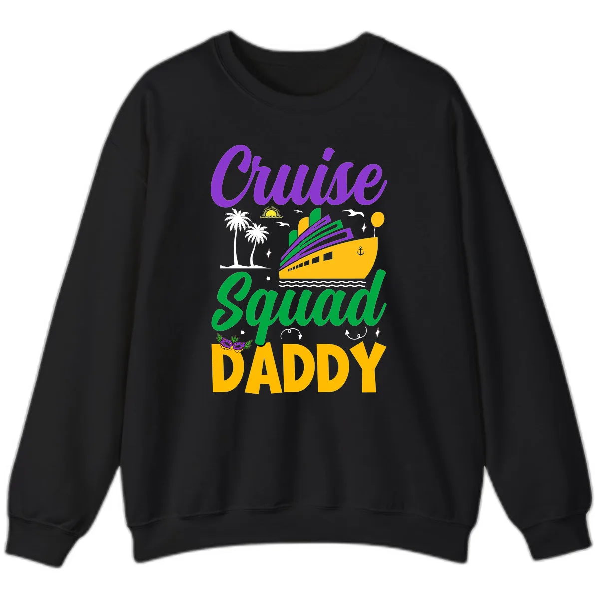 Cruise Squad Daddy Sweatshirt in Black