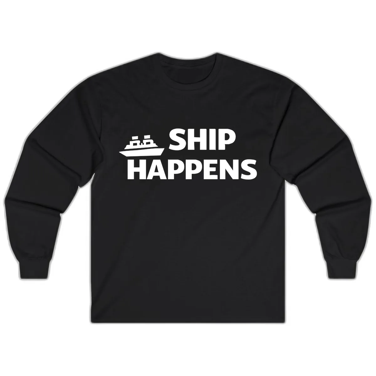 Ship Happens Cruise Nautical Design Long Sleeve in Black