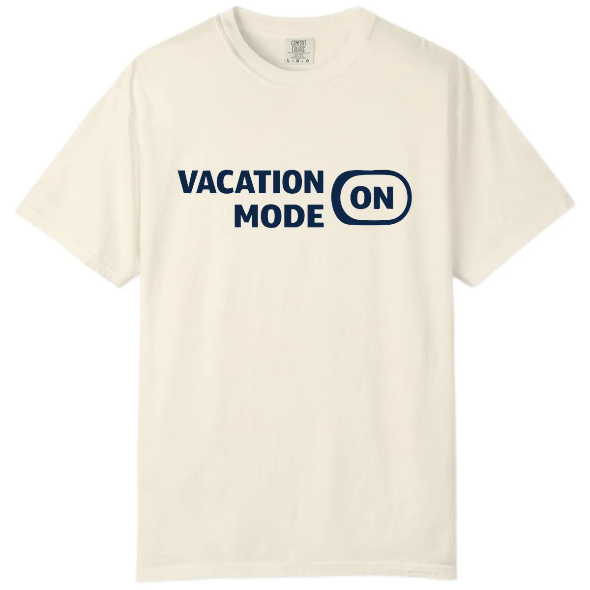 Vacation Mode On Comfort Color in Ivory