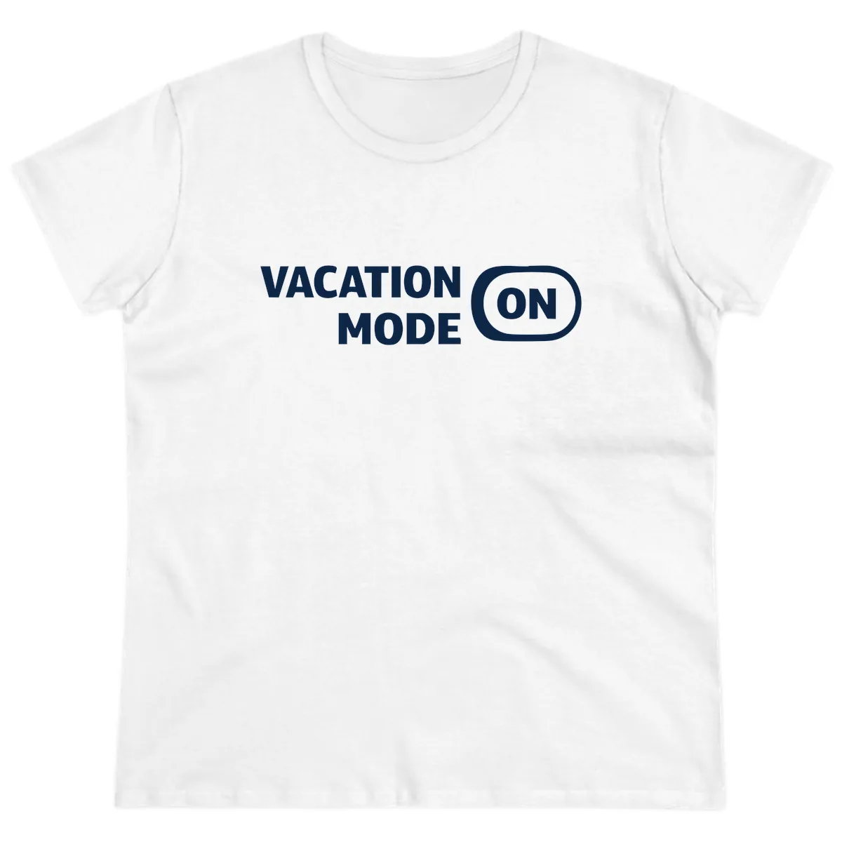 Vacation Mode On Ladies Tee in White