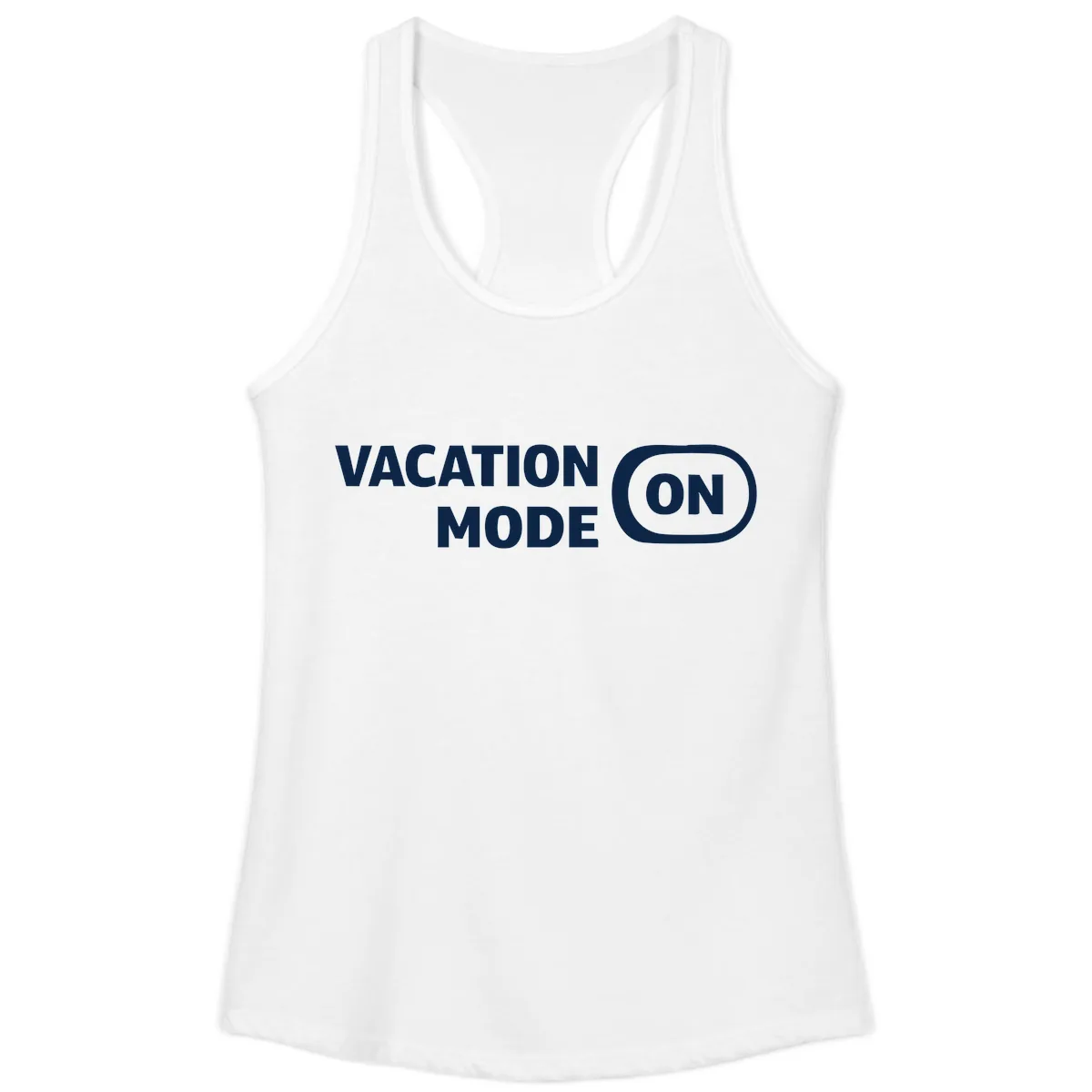 Vacation Mode On Ladies Tank in White