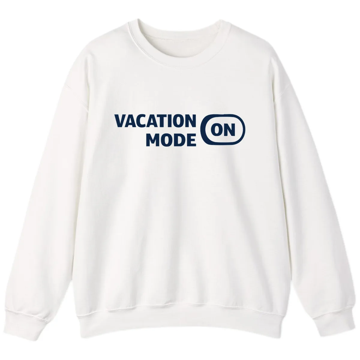 Vacation Mode On Sweatshirt in White