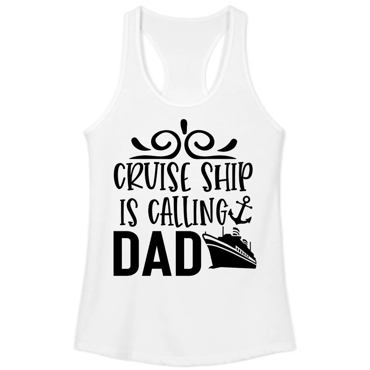 Cruise Ship Is Calling Dad Ladies Tank in White