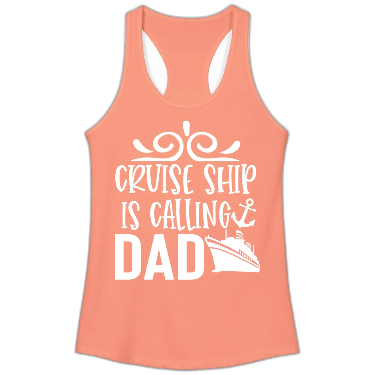 Cruise Ship Is Calling Dad Ladies Tank in Solid Light Orange