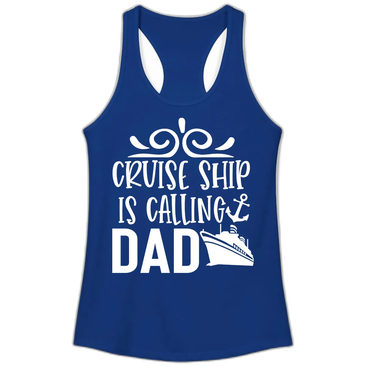 Cruise Ship Is Calling Dad Ladies Tank in Solid Royal