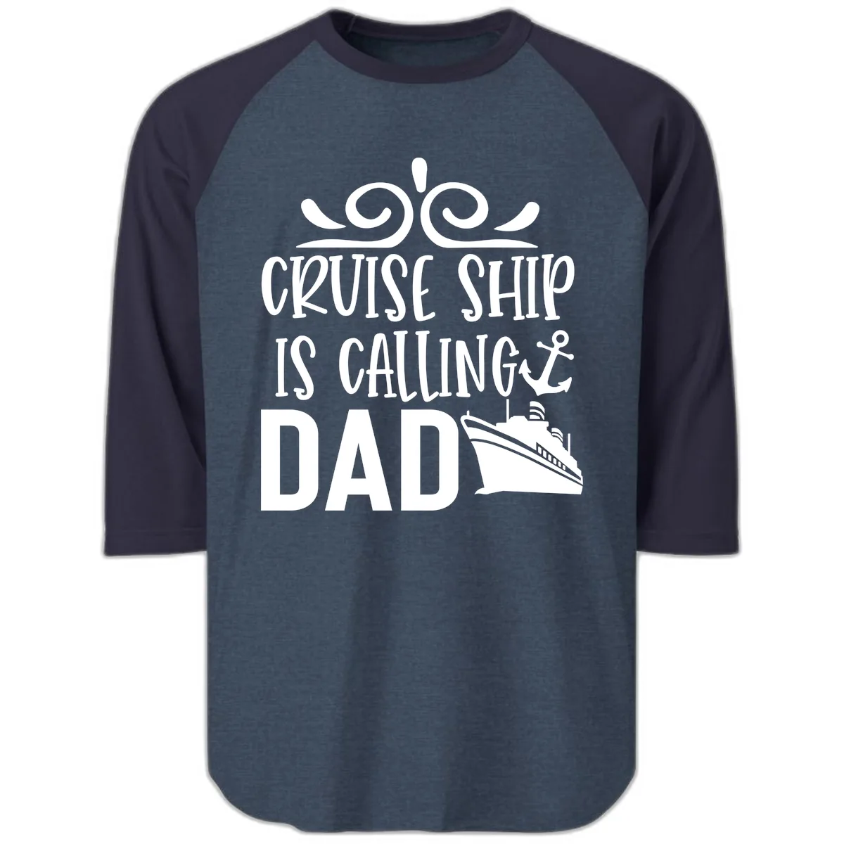 Cruise Ship Is Calling Dad Raglan 3/4 in Heather Denim Navy