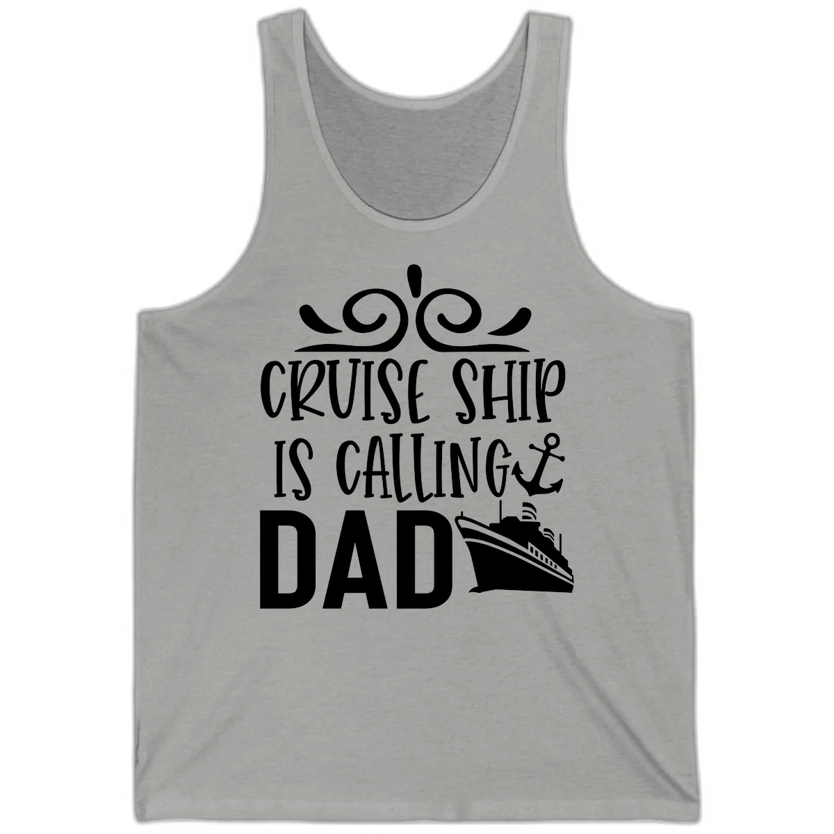 Cruise Ship Is Calling Dad Tank in Athletic Heather