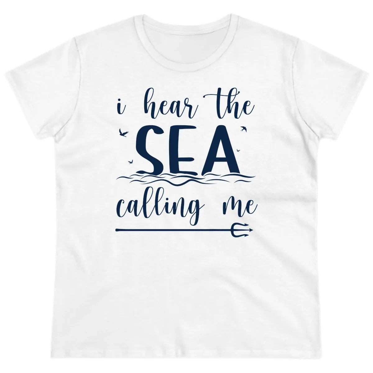 I Hear The Sea Calling Me Ladies Tee in White
