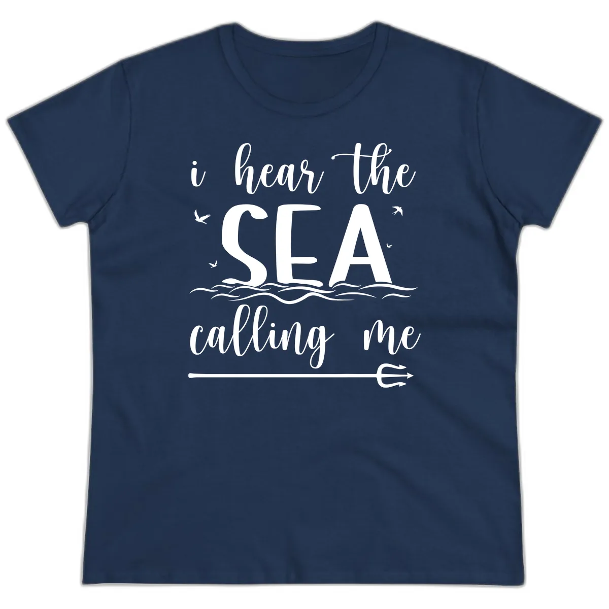I Hear The Sea Calling Me Ladies Tee in Navy