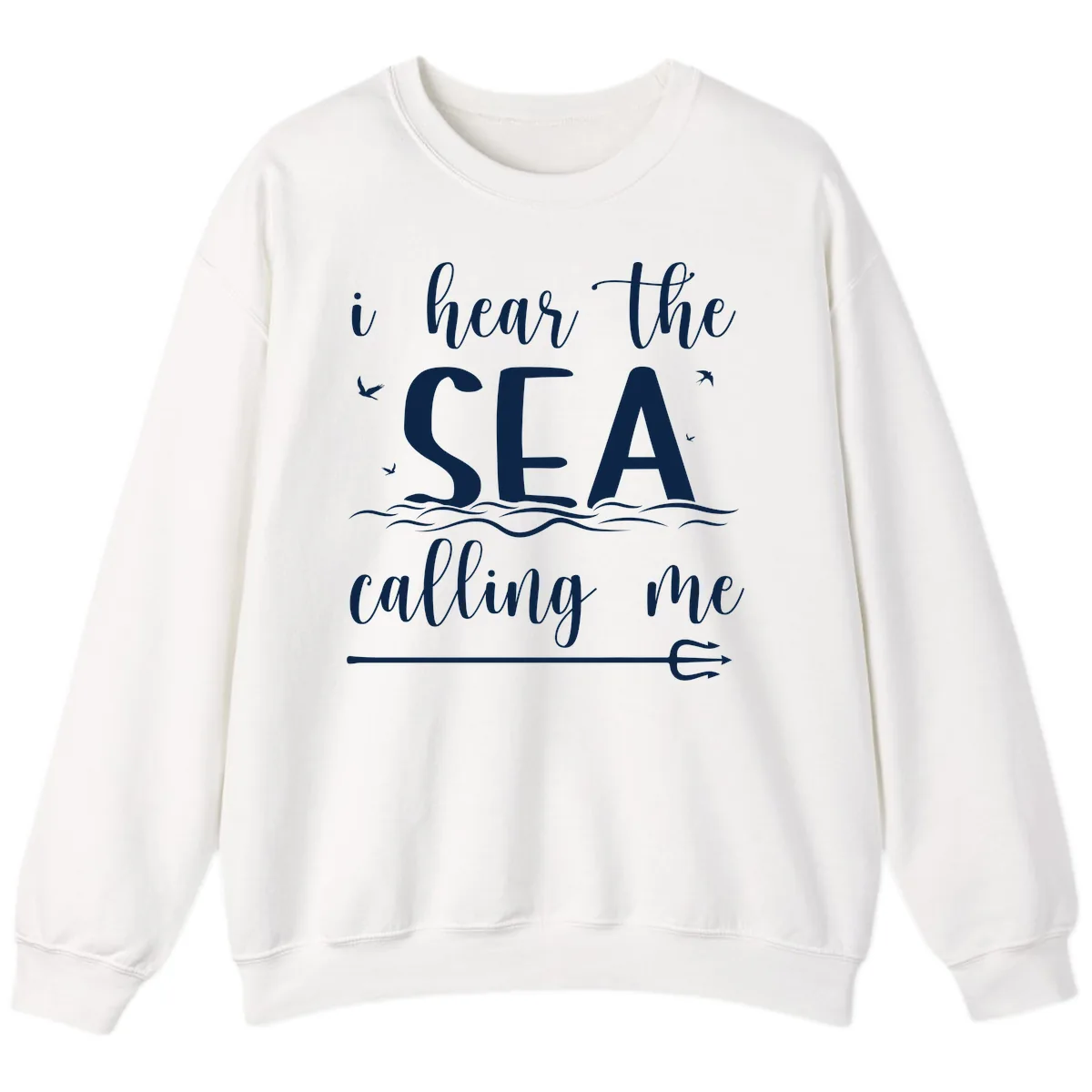I Hear The Sea Calling Me Sweatshirt in White