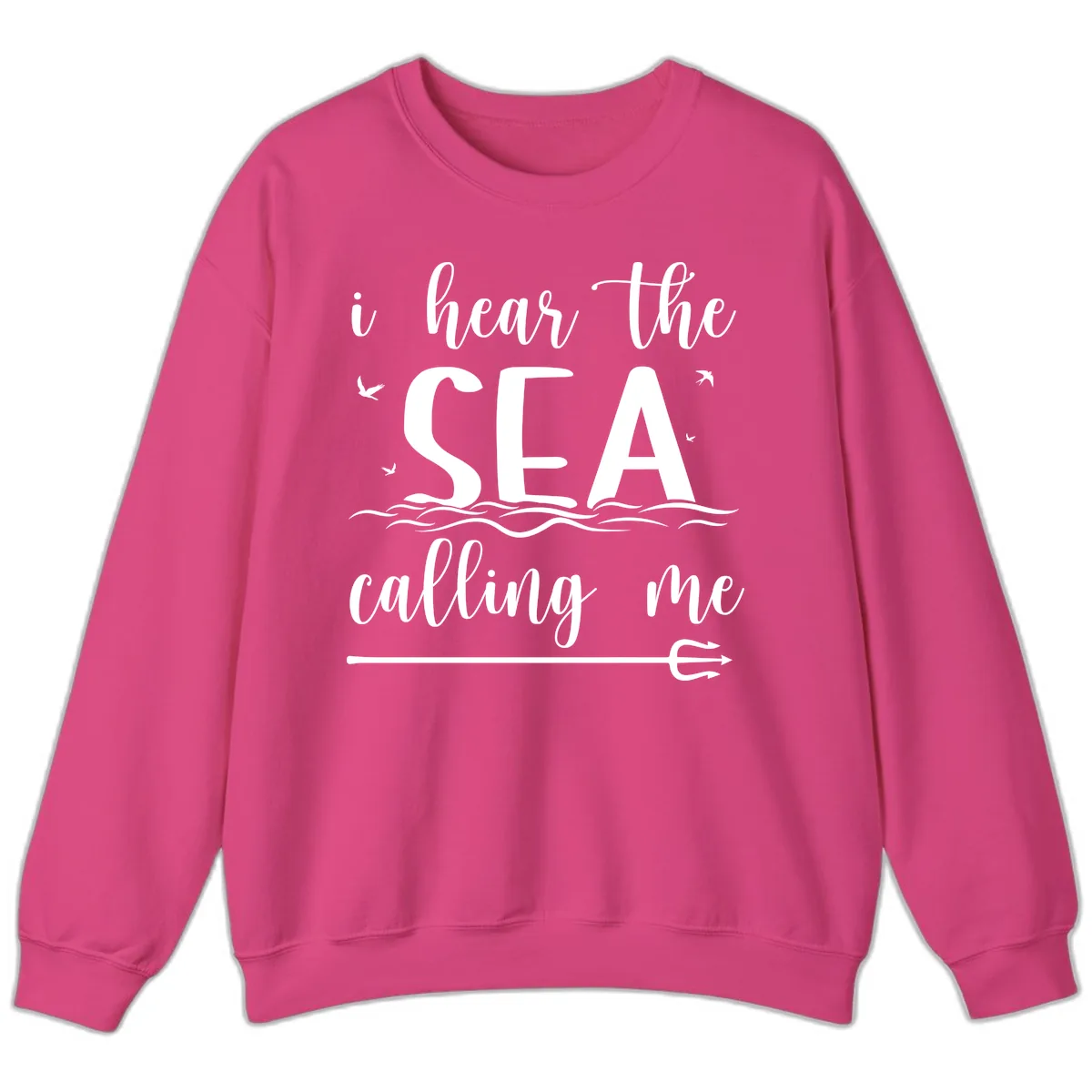 I Hear The Sea Calling Me Sweatshirt in Heliconia