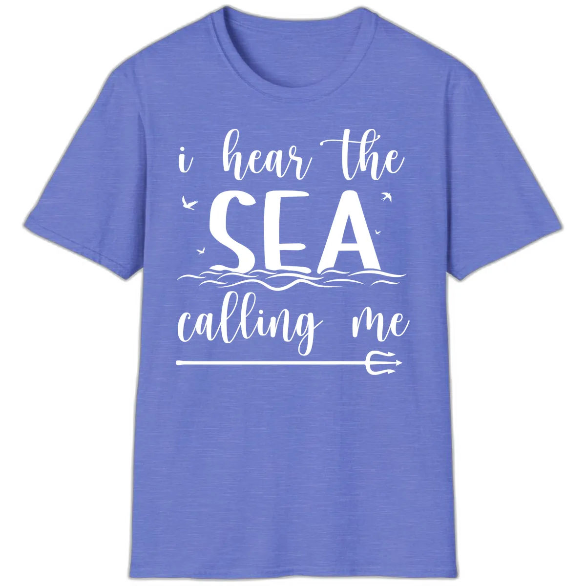 I Hear The Sea Calling Me T-Shirt in Heather Royal