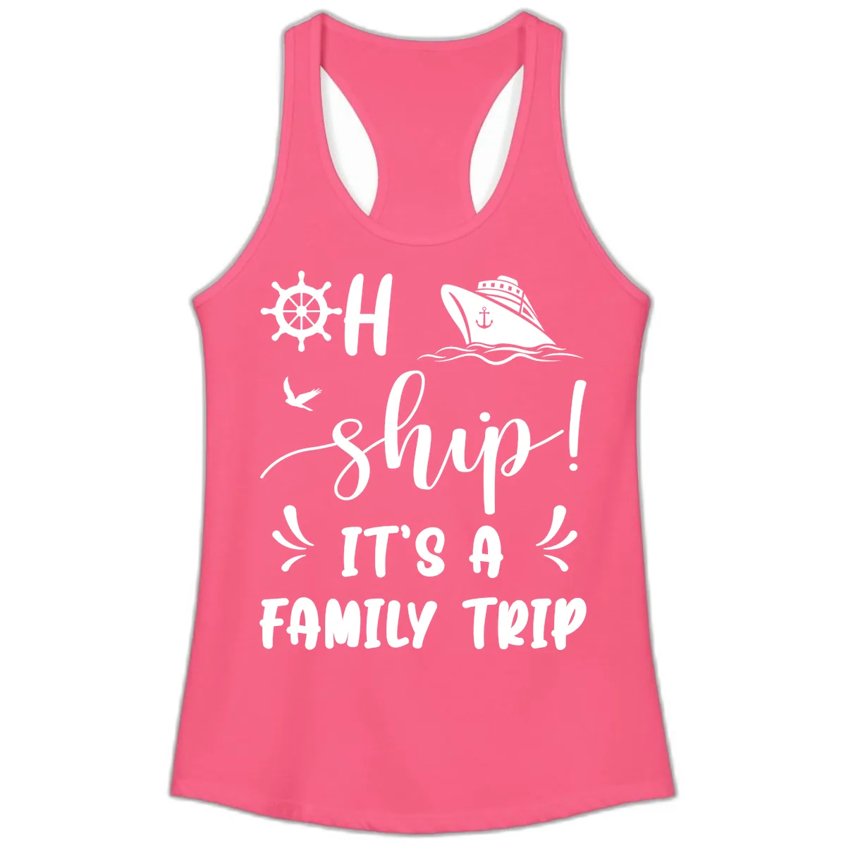 Ahoy Ship It's A Family Trip Ladies Tank in Solid Hot Pink