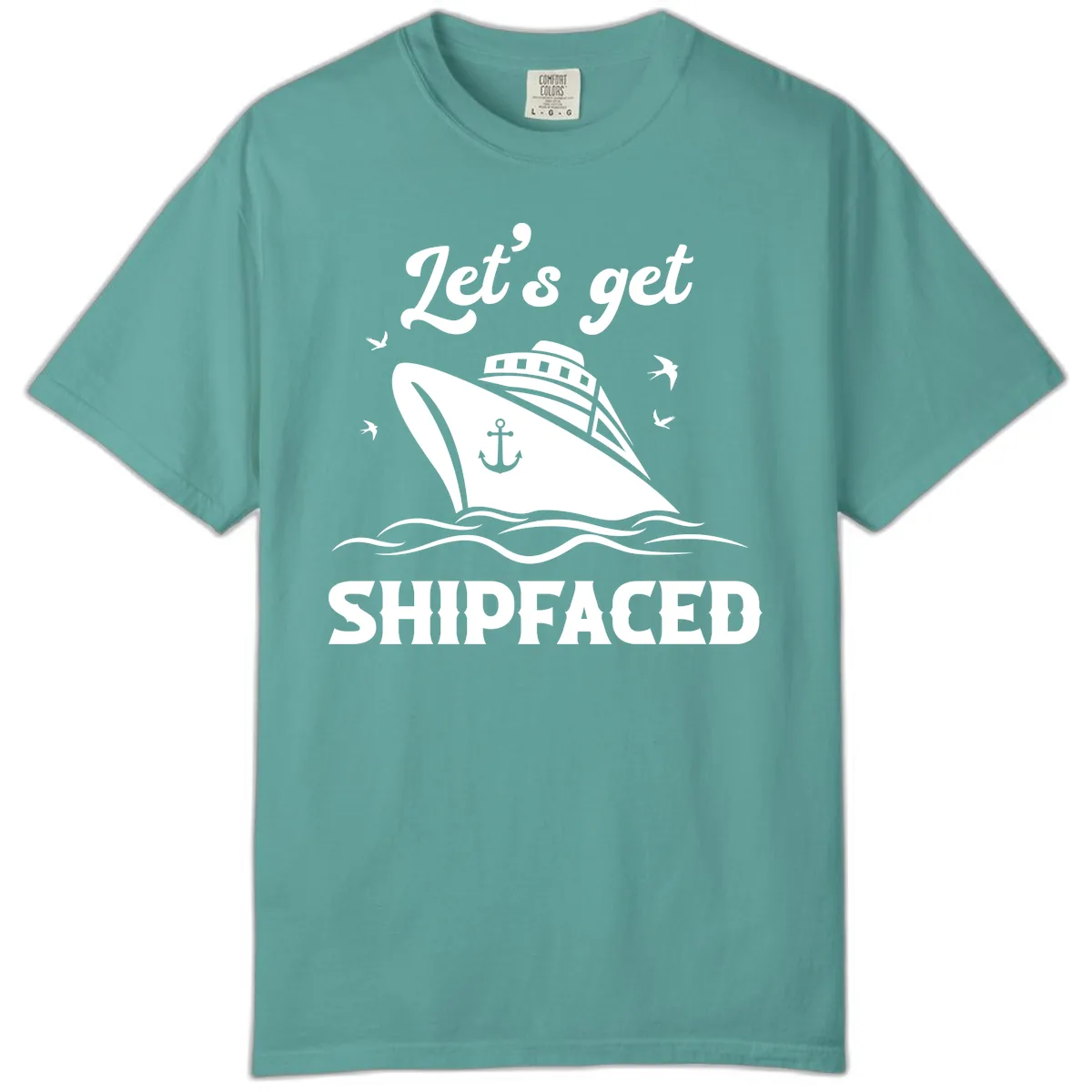 Let's Get Shipfaced Comfort Color in Seafoam
