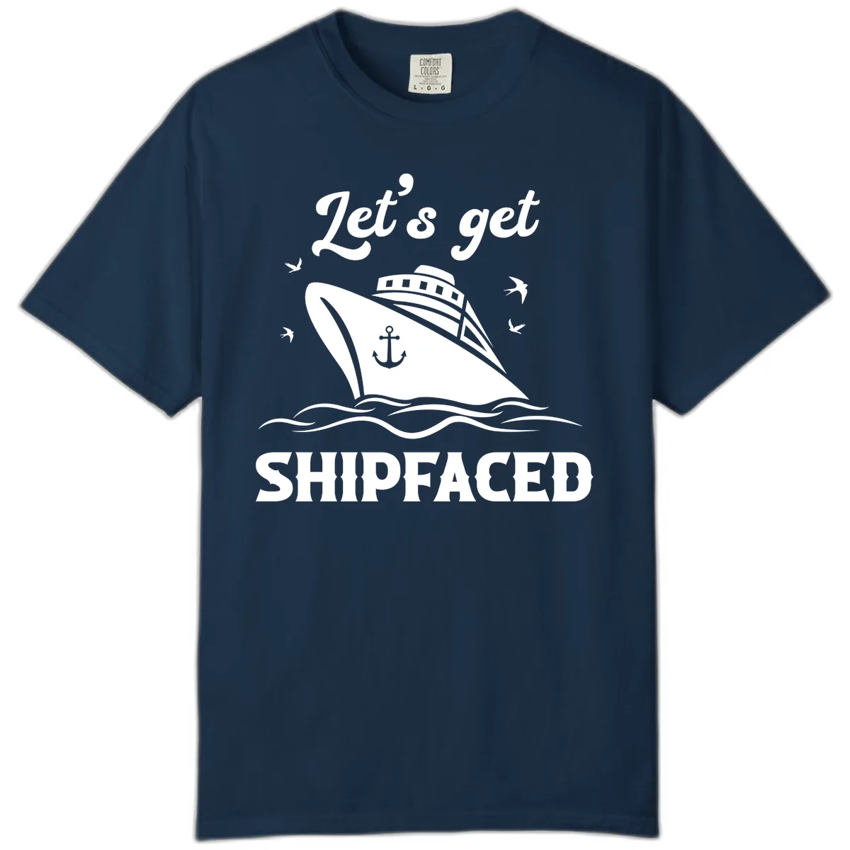 Let's Get Shipfaced Comfort Color in True Navy
