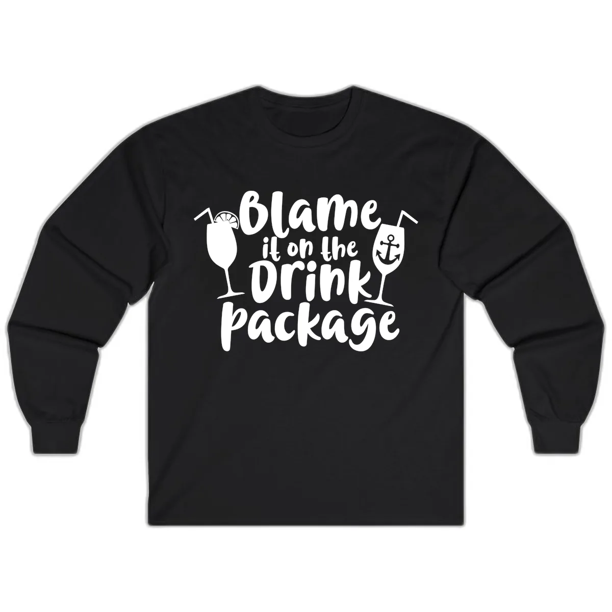Blame It On The Drink Package Long Sleeve in Black