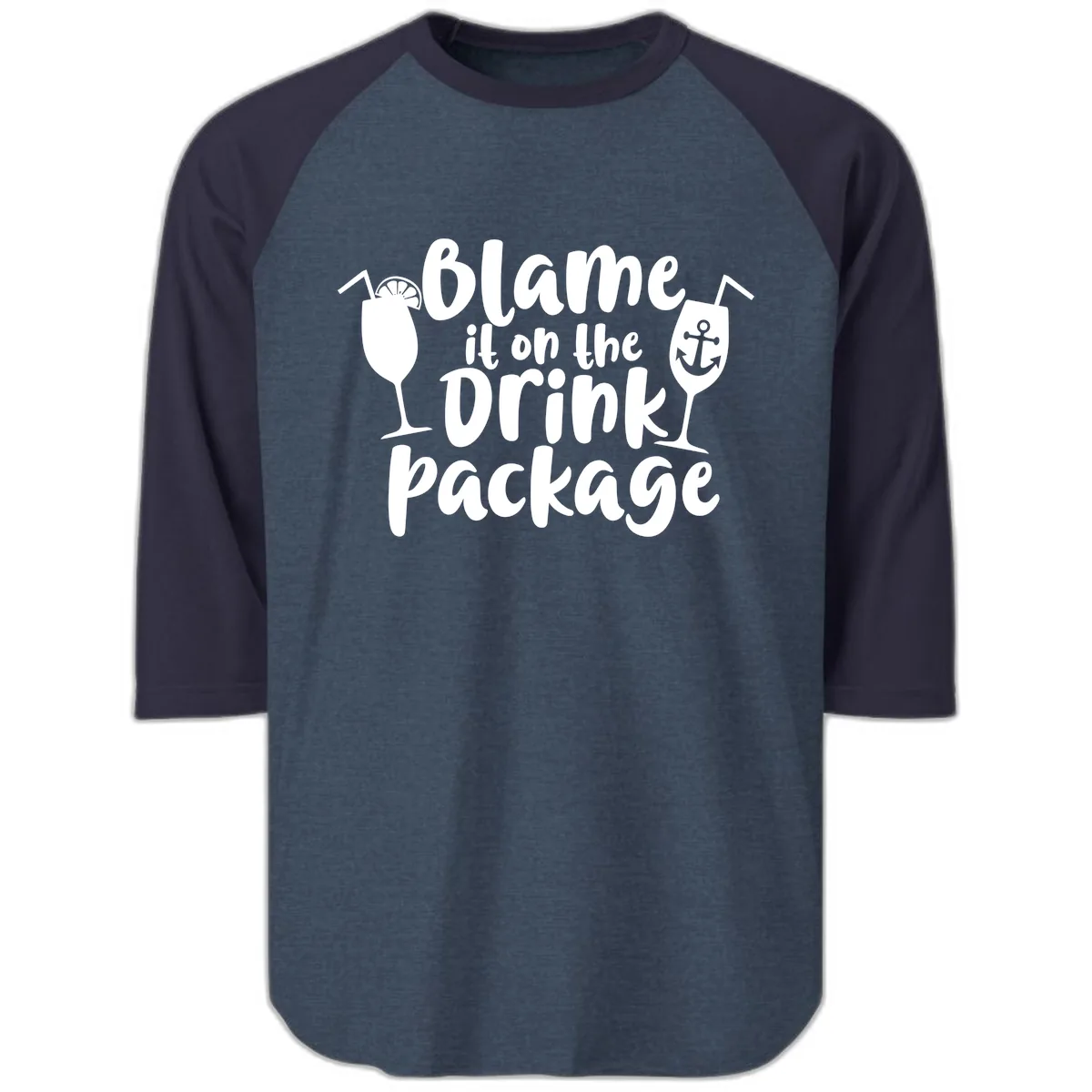 Blame It On The Drink Package Raglan 3/4 in Heather Denim Navy