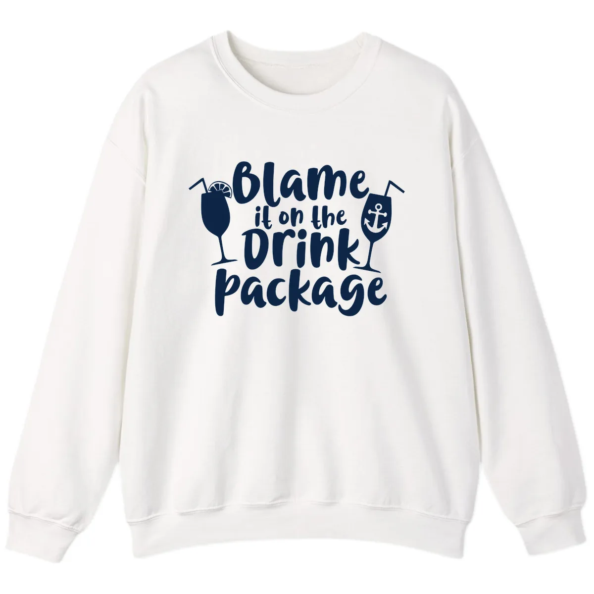 Blame It On The Drink Package Sweatshirt in White
