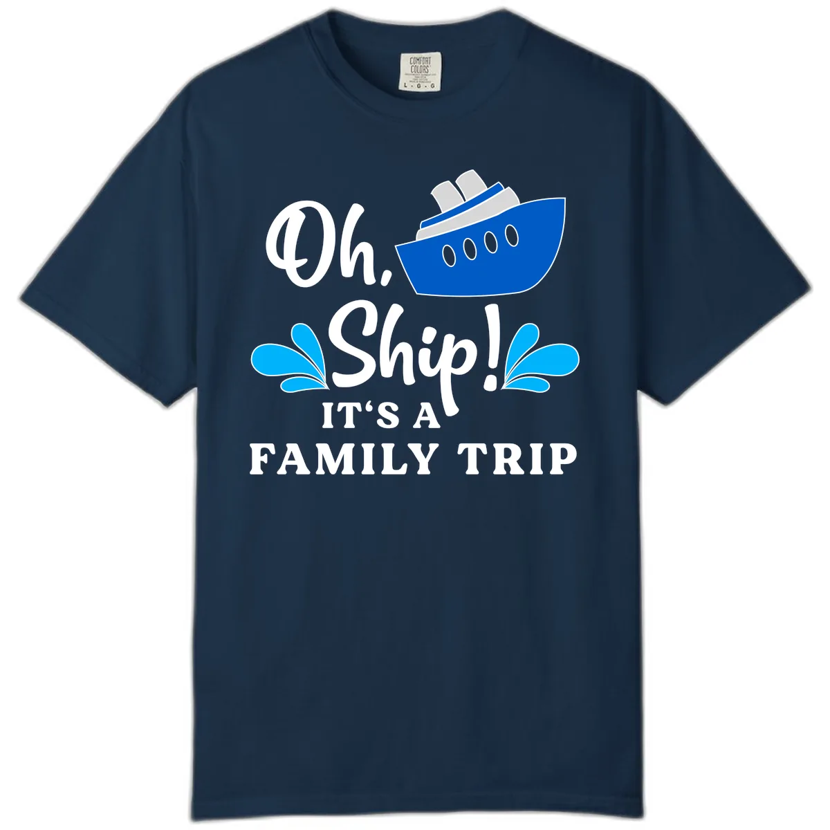 Oh Ship It's A Family Trip Comfort Color in True Navy
