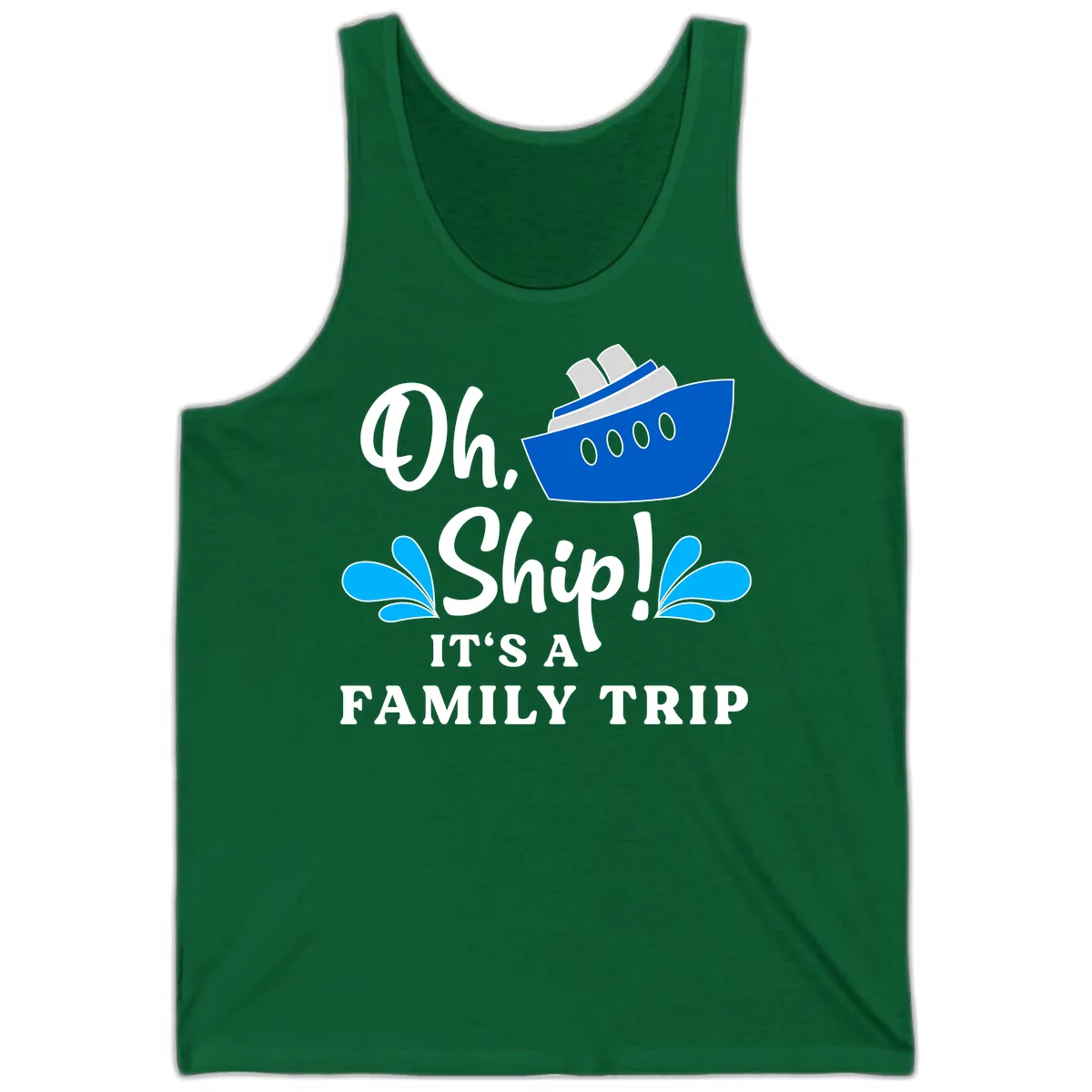 Oh Ship It's A Family Trip Tank in Kelly
