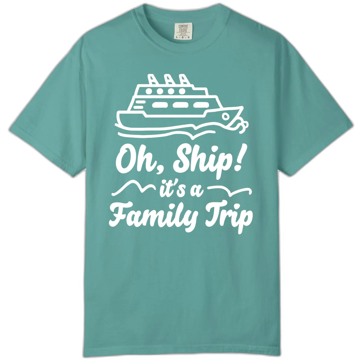 Oh Ship Family Trip Comfort Color in Seafoam