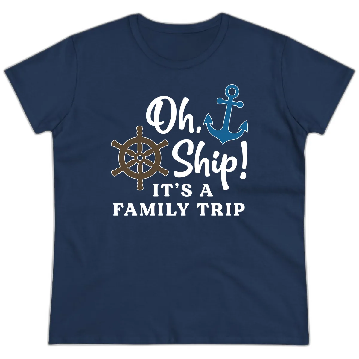 Oh Ship It's A Family Trip Ladies Tee in Navy