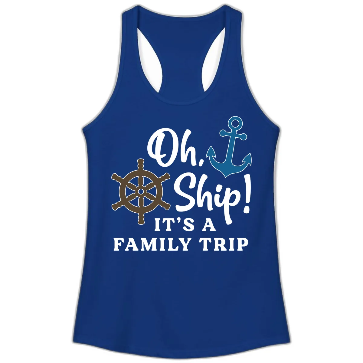 Oh Ship It's A Family Trip Ladies Tank in Solid Royal