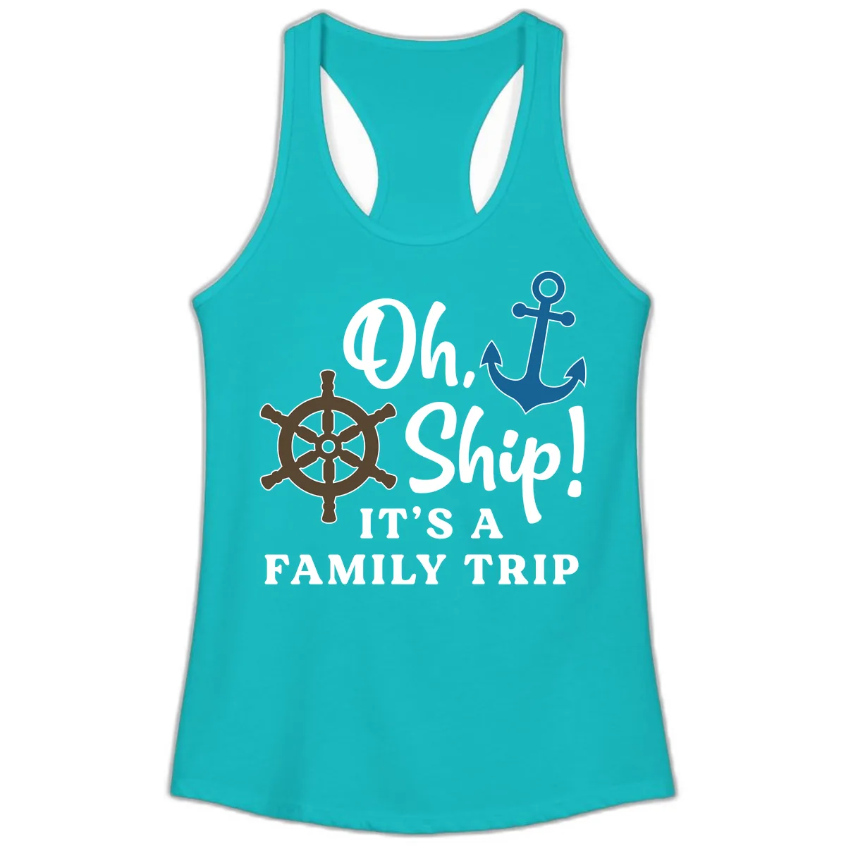 Oh Ship It's A Family Trip Ladies Tank in Tahiti Blue
