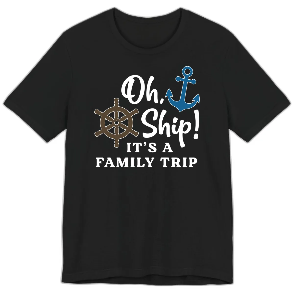 Oh Ship It's A Family Trip Premium T-Shirt in Black