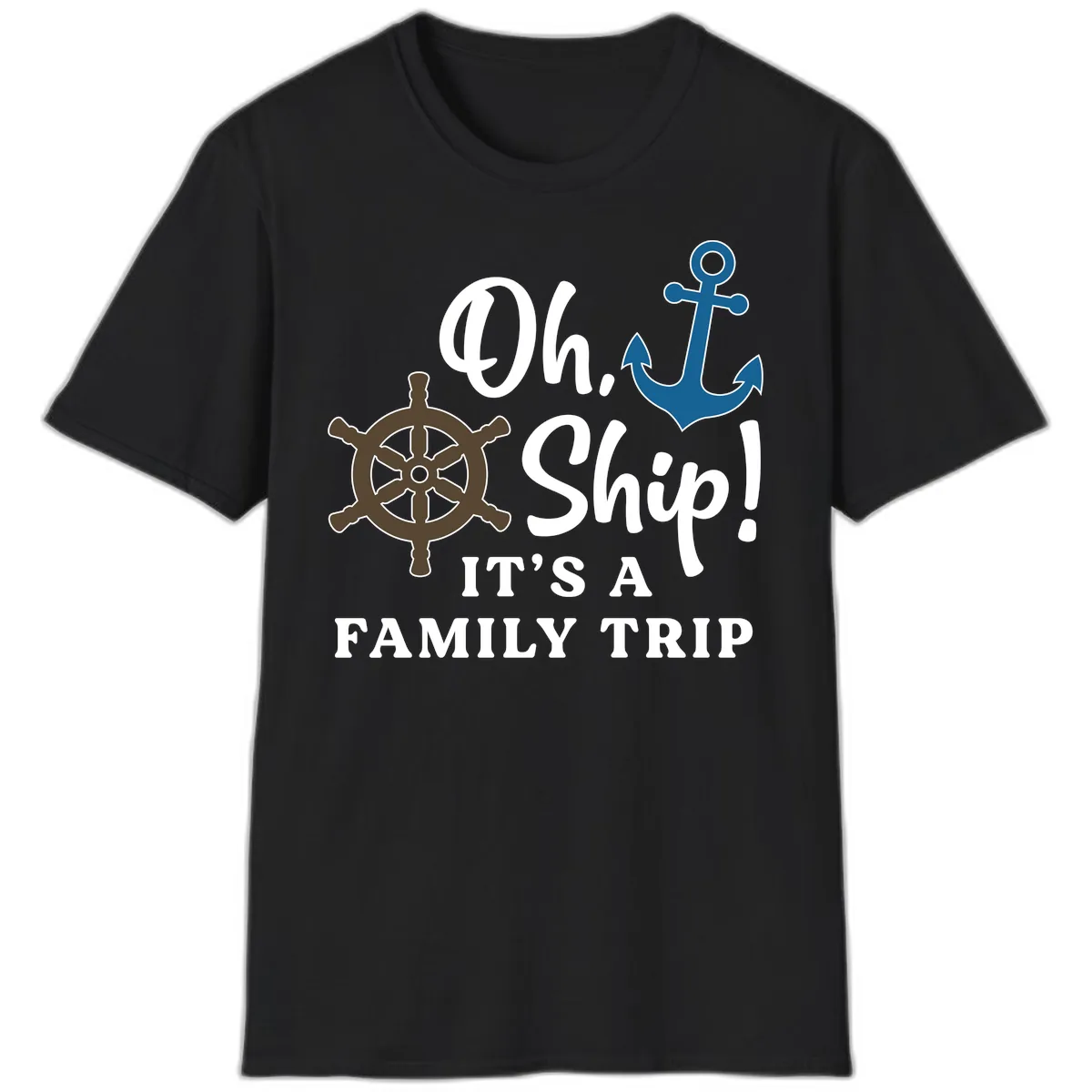 Oh Ship It's A Family Trip T-Shirt in Black