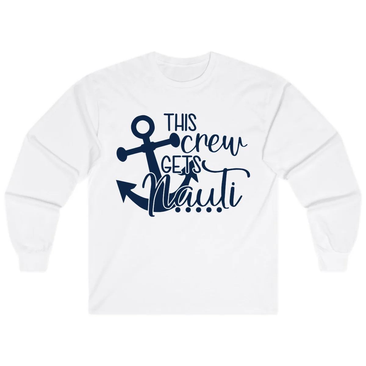 This Crew Gets Lit Anchor Design Long Sleeve in White