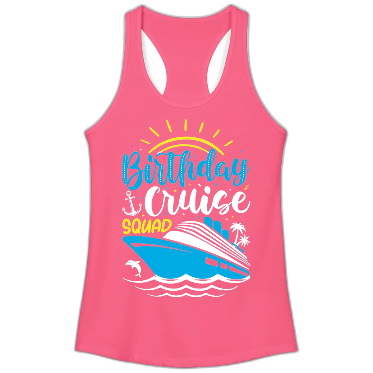 Birthday Cruise Squad Ladies Tank in Solid Hot Pink