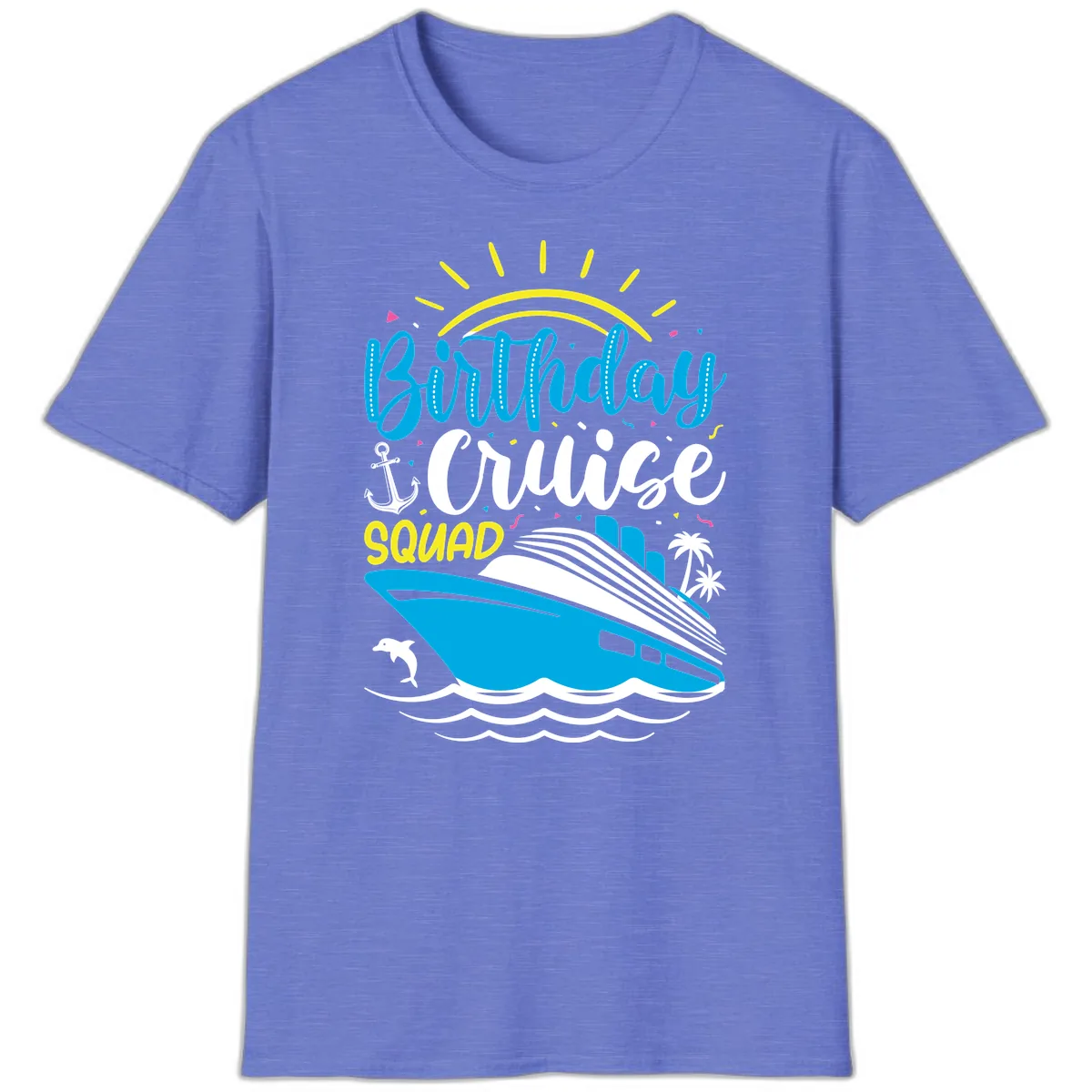 Birthday Cruise Squad T-Shirt in Heather Royal