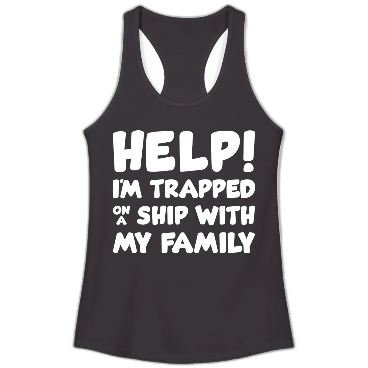 Help! I'm Trapped On A Ship With My Family Ladies Tank in Black