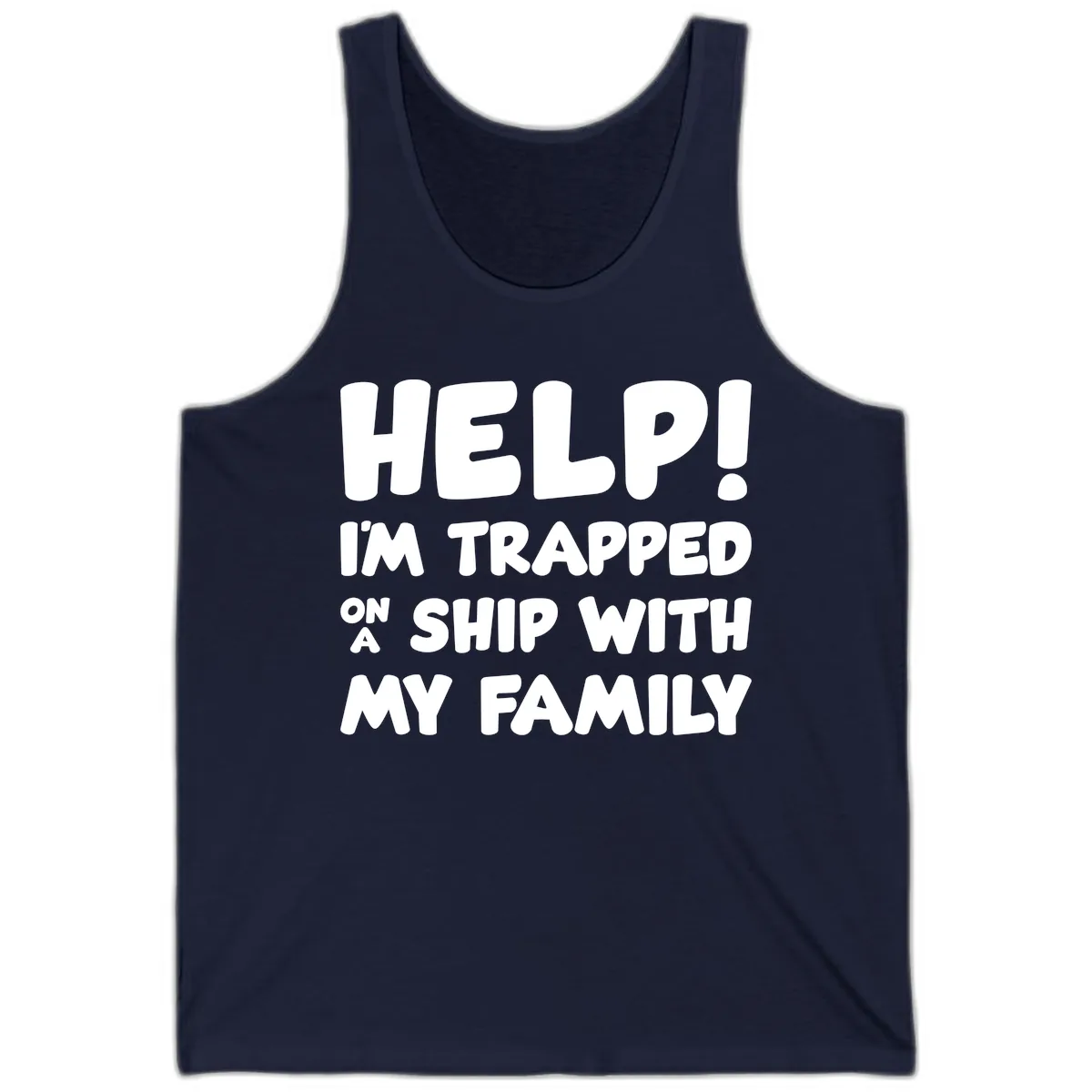 Help! I'm Trapped On A Ship With My Family Tank in Navy
