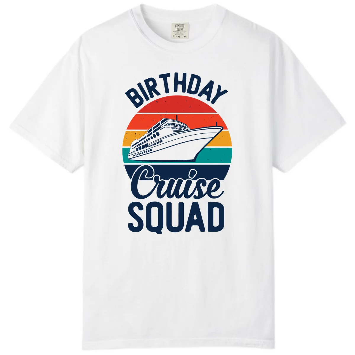 Birthday Cruise Squad Comfort Color in White
