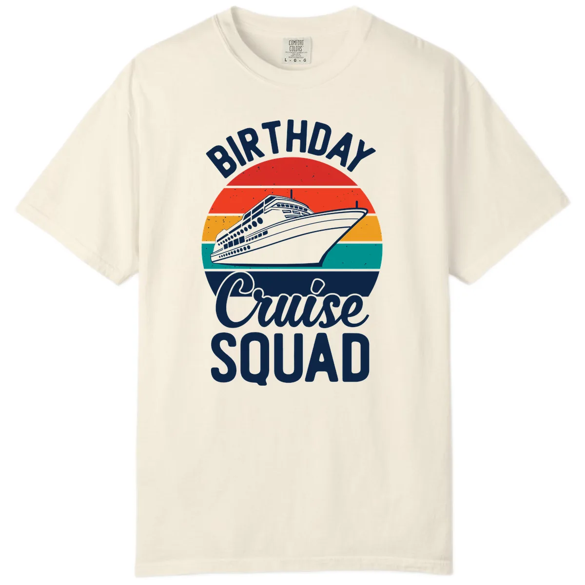 Birthday Cruise Squad Comfort Color in Ivory