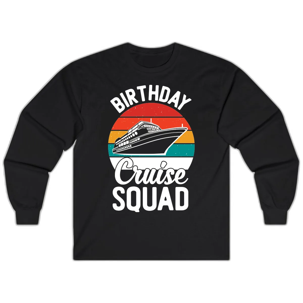 Birthday Cruise Squad Long Sleeve in Black