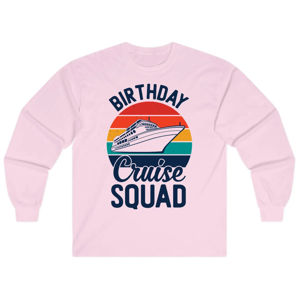 Birthday Cruise Squad Long Sleeve in Light Pink