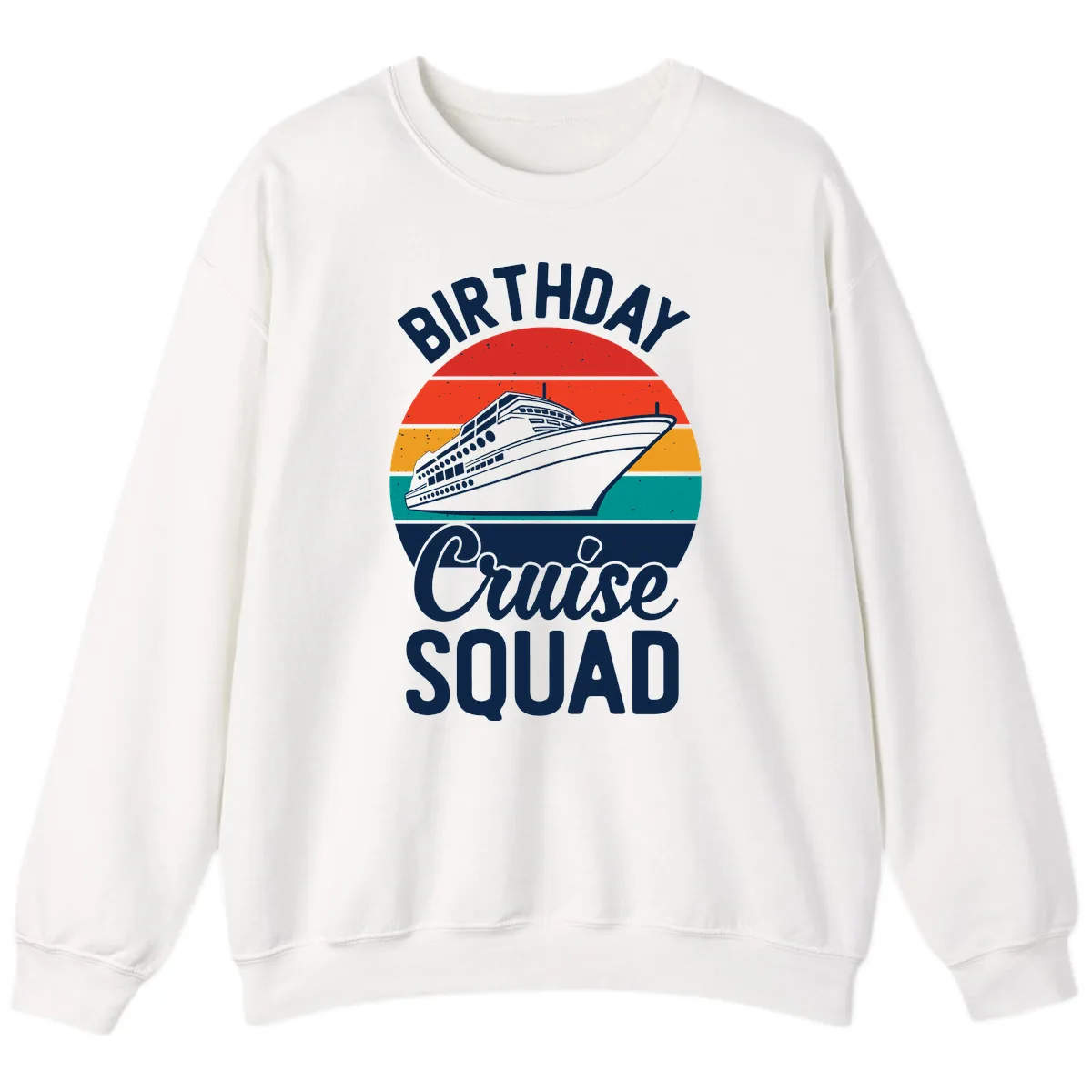 Birthday Cruise Squad Sweatshirt in White