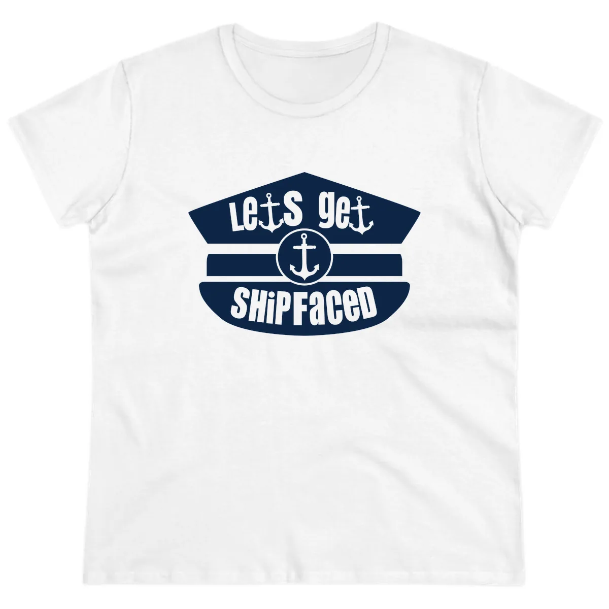 Let's Get Shipfaced Ladies Tee in White