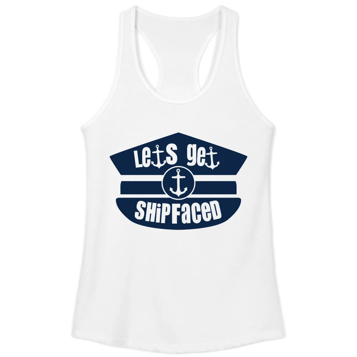 Let's Get Shipfaced Ladies Tank in White